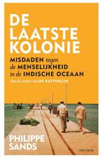 De laatste kolonie (9789000379019, Philippe Sands), Boeken, Geschiedenis | Wereld, Verzenden, Nieuw