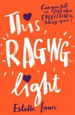 This Raging Light 9781408340271 Estelle Laure, Boeken, Verzenden, Zo goed als nieuw, Estelle Laure