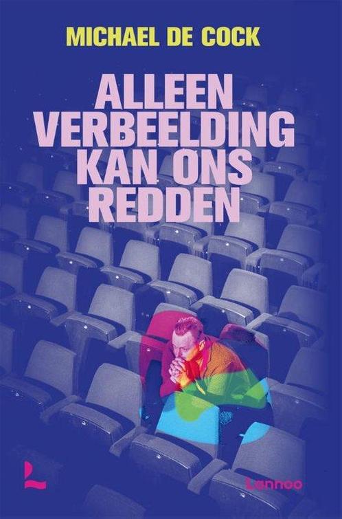 Alleen verbeelding kan ons redden 9789401493864, Boeken, Overige Boeken, Gelezen, Verzenden