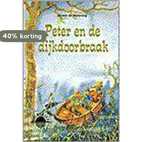 Peter en de dijkdoorbraak / Horizon 9789029714075, Boeken, Kinderboeken | Jeugd | 13 jaar en ouder, Gelezen, Verzenden