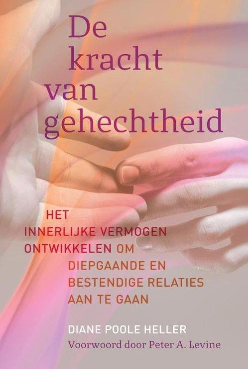 9789463160520 De kracht van gehechtheid Diane Poole Heller, Boeken, Psychologie, Nieuw, Verzenden