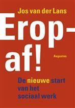Erop af ! de nieuwe start van het sociaal, 9789045704319, Boeken, Verzenden, Zo goed als nieuw, Studieboeken