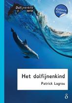 Het dolfijnenkind / 1 / Dolfijnenkind / 1 9789463240062, Boeken, Verzenden, Zo goed als nieuw, Patrick Lagrou