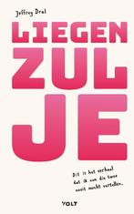 Liegen zul je 9789021483375 Jeffrey Dral, Verzenden, Zo goed als nieuw, Jeffrey Dral