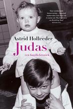 De Holleeder trilogie 1 -   Judas 9789400513501, Gelezen, Astrid Holleeder, Verzenden