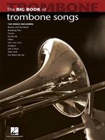 The BIG BOOK of Trombone Songs, Nieuw, Trombone, Ophalen of Verzenden