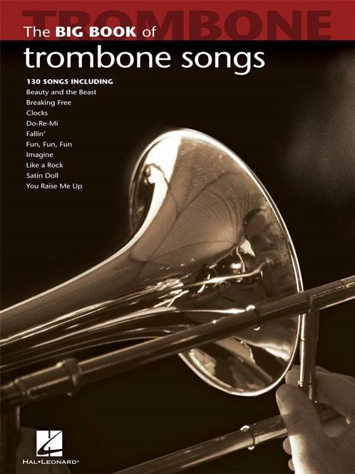 The BIG BOOK of Trombone Songs, Muziek en Instrumenten, Bladmuziek, Trombone, Nieuw, Ophalen of Verzenden