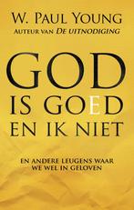 God is goed en ik niet 9789043526302 William Paul Young, Verzenden, Gelezen, William Paul Young