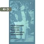 Nooit rijk, nooit tevreden, nooit verliefd / Privé-domein /, Boeken, Literatuur, Verzenden, Gelezen, Hans Christian Andersen