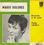 vinyl single 7 inch - Marjo Dolores - Barcarole In De Nac..., Cd's en Dvd's, Vinyl Singles, Verzenden, Zo goed als nieuw