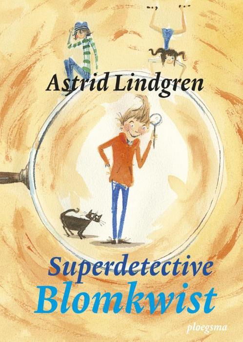 Superdetective Blomkwist 9789021675602 Astrid Lindgren, Boeken, Kinderboeken | Jeugd | onder 10 jaar, Zo goed als nieuw, Verzenden