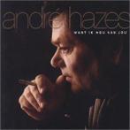 cd - Andre Hazes - Want Ik Hou Van Jou (US Import)