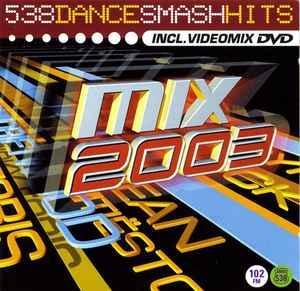 cd - Various - 538 Dance Smash Hits Mix 2003, Cd's en Dvd's, Cd's | Overige Cd's, Zo goed als nieuw, Verzenden