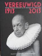 Vereeuwigd 1913-2013 9789490198121, Verzenden, Zo goed als nieuw