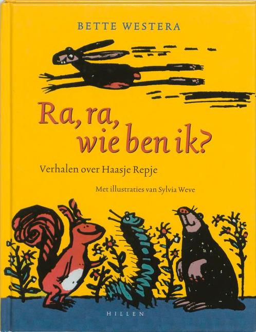 Ra, ra, wie ben ik ? 9789076766737 Bette Westera, Boeken, Kinderboeken | Kleuters, Zo goed als nieuw, Verzenden