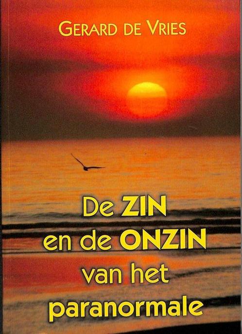 De Zin En De Onzin Van Het Paranormale 9789085392842, Boeken, Esoterie en Spiritualiteit, Gelezen, Verzenden