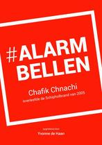#Alarmbellen 9789079859320 Chafik Chnachi, Boeken, Hobby en Vrije tijd, Chafik Chnachi, Yvonne de Haan, Gelezen, Verzenden