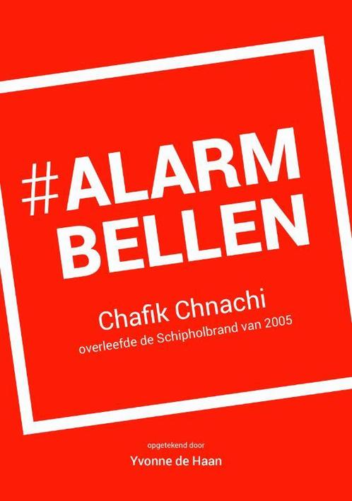 #Alarmbellen 9789079859320 Chafik Chnachi, Boeken, Hobby en Vrije tijd, Gelezen, Verzenden