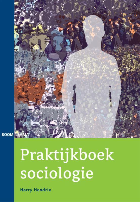 Praktijk sociologie, 9789462363625, Boeken, Studieboeken en Cursussen, Zo goed als nieuw, Verzenden