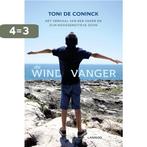 De windvanger 9789401433525 Toni De Coninck, Boeken, Verzenden, Zo goed als nieuw, Toni De Coninck