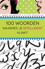 100 woorden waarmee je intelligent klinkt 9789045314952, Boeken, Verzenden, Gelezen, Heidi Aalbrecht