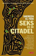 Seks en de citadel (9789044525823, Shereen El Feki), Boeken, Geschiedenis | Wereld, Nieuw, Verzenden