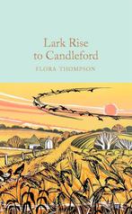 9781529024050 Lark Rise To Candleford Flora Thompson, Verzenden, Nieuw, Flora Thompson