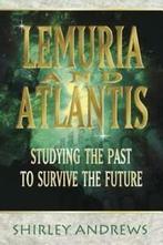 Lemuria and Atlantis: studying the past to survive the, Boeken, Gelezen, Shirley Andrews, Verzenden