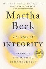 The Way of Integrity 9781984881489 Martha Beck, Boeken, Verzenden, Zo goed als nieuw, Martha Beck