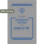 Quick Reference to the Diagnostic Criteria from DSM-IV-TR, Verzenden, Gelezen, American Psychiatric Association