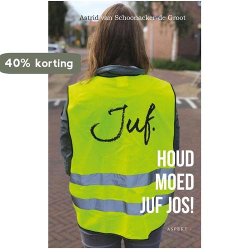 Houd moed juf Jos! 9789464240177 Astrid van Schoonacker, Boeken, Studieboeken en Cursussen, Gelezen, Verzenden