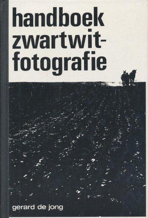 Handboek zwartwitfotografie 9789010011923 Alwine de Jong, Boeken, Overige Boeken, Zo goed als nieuw, Verzenden