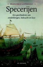 Specerijen 9789061007067 Francesco Antinucci, Boeken, Verzenden, Zo goed als nieuw, Francesco Antinucci