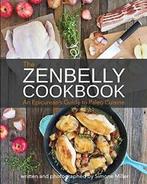 Zenbelly Cookbook : An Epicurean's Guide to Paleo Cuisine., Simone Shifnadel,Simone Miller, Zo goed als nieuw, Verzenden