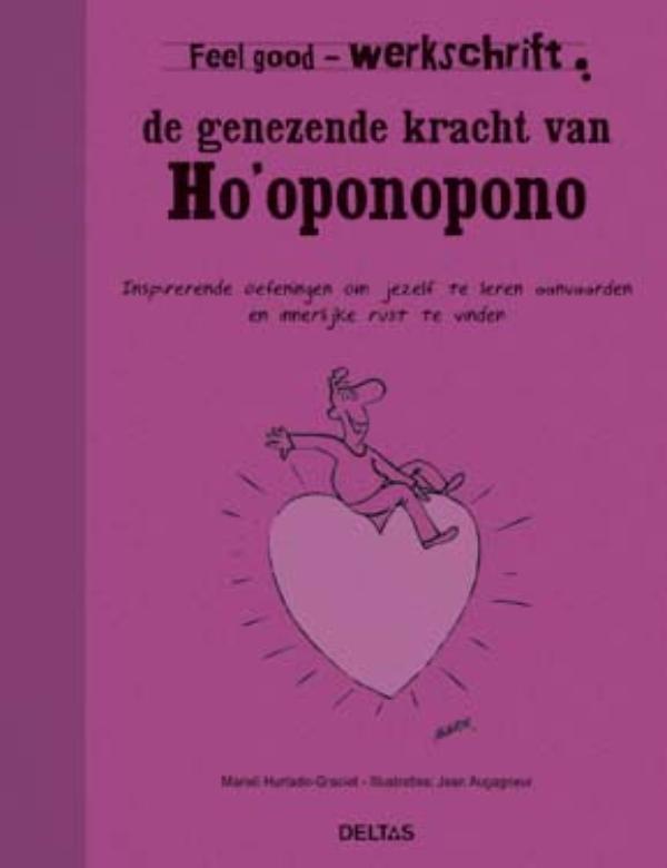 Feel good werkschrift - De genezende kracht van Hooponopono, Boeken, Psychologie, Gelezen, Verzenden