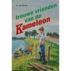 Trouwe vrienden van de Kameleon / Kameleonboeken H. de Roos, Verzenden, Gelezen, H. de Roos