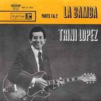 vinyl single 7 inch - Trini Lopez - La Bamba, Zo goed als nieuw, Verzenden