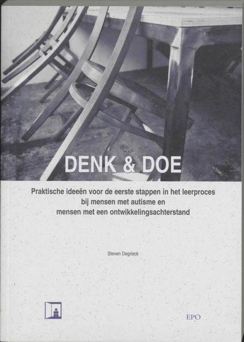 Denk & doe 9789064452482 Steven Degrieck, Boeken, Psychologie, Gelezen, Verzenden