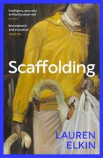9781529932942 Scaffolding Lauren Elkin, Verzenden, Nieuw, Lauren Elkin