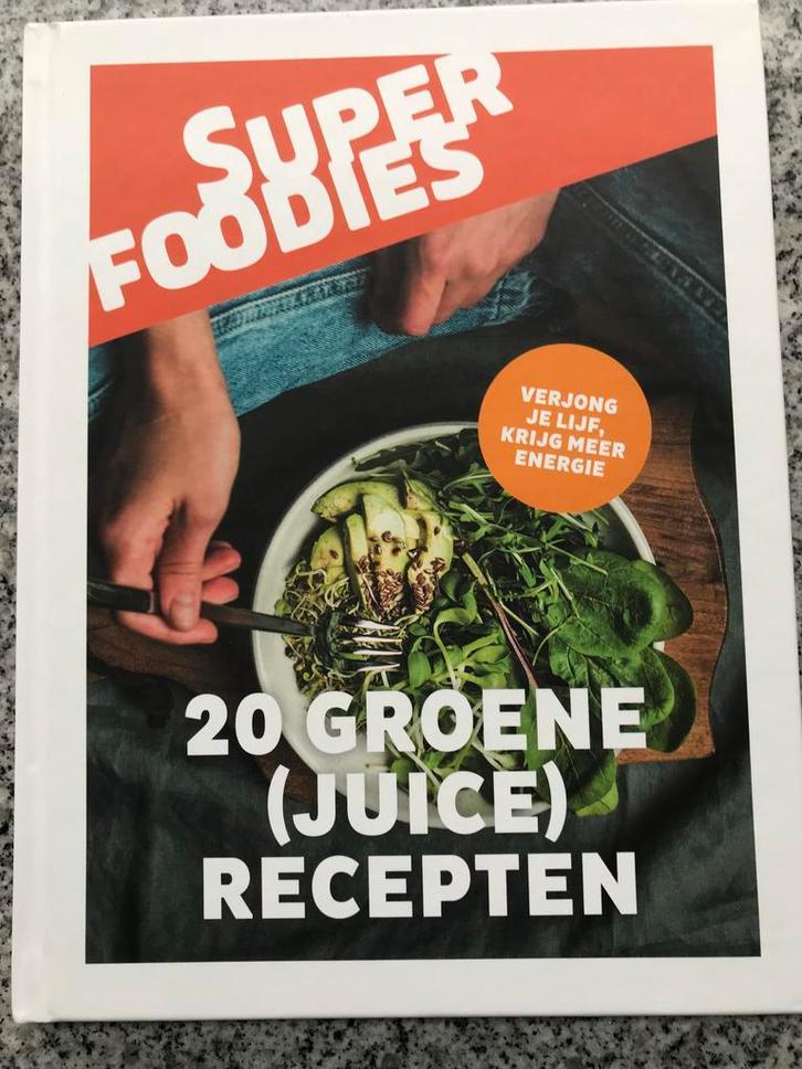Super foodies: 20 groene juice recepten, Boeken, Kookboeken, Nederland en België, Gelezen, Voorgerechten en Soepen, Hoofdgerechten