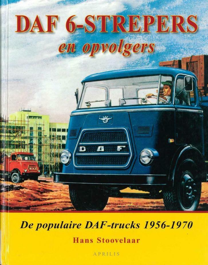 DAF 6-STREPERS EN OPBOLGERS 1956 - 1970 BOEK HANS STOVELAAR, Boeken, Auto's | Boeken, Zo goed als nieuw, Verzenden