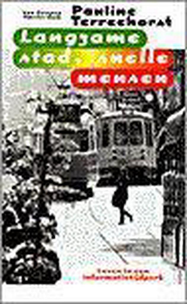 Langzame stad, snelle mensen 9789055151509 P. Terreehorst, Boeken, Kunst en Cultuur | Beeldend, Zo goed als nieuw, Verzenden