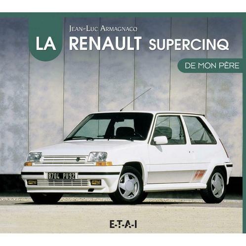 La Renault supercinq de mon père, Renault 5, Boeken, Auto's | Boeken, Algemeen, Nieuw, Verzenden