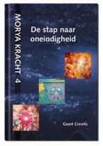 9789075702644 Morya Kracht 4 - De stap naar oneindigheid, Verzenden, Zo goed als nieuw, Geert Crevits