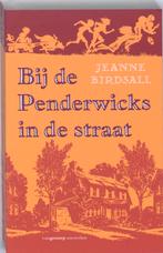 Bij de Penderwicks in de straat 9789055159284 J. Birdsall, Gelezen, Verzenden, J. Birdsall