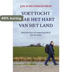Voettocht naar het hart van het land 9789045025407, Verzenden, Gelezen, Jan Schuurman Hess