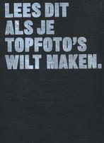 Lees dit als je topfotos wilt maken / Lees dit, Boeken, Verzenden, Gelezen, Henry Carroll