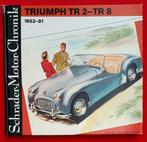 Triumph TR2-TR8 1953-81, Schrader-Motor-Chronik, Gelezen, Walter Zeichner, Verzenden, Overige merken