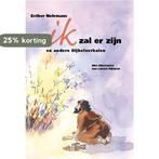 Ik zal er zijn 9789056253424 Esther Nelemans, Verzenden, Zo goed als nieuw, Esther Nelemans