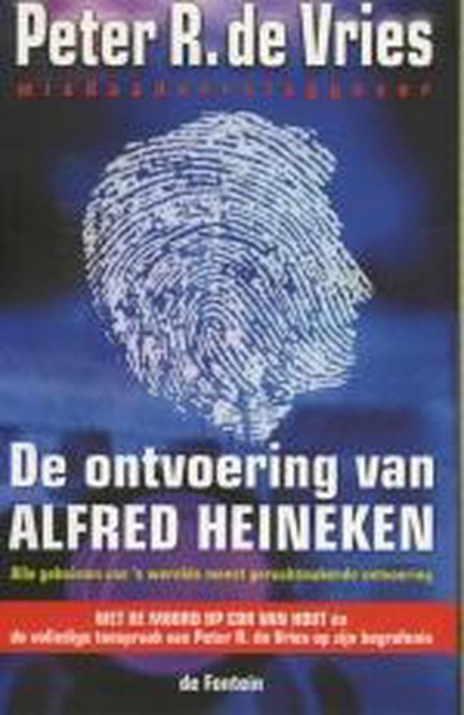 De ontvoering van Alfred Heineken 9789026118579, Boeken, Thrillers, Gelezen, Verzenden